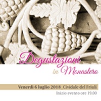 DEGUSTAZIONI IN MONASTERO: Venerd 6 Luglio 2018 ore 19.00